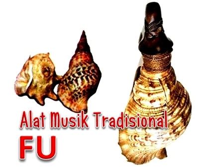 Jenis alat musik tersebut adalah jenis alat musik yang berasal dari hembusan napas, yang biasanya disebut dengan jenis bunyi aerofon. Fungsi Fu Tahuri alat musik dari Maluku Utara | Harian Nusantara