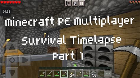 Minecraft Pe Multiplayer Survival Timelapse Part 1 Youtube