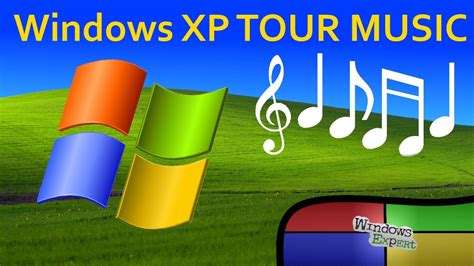 Microsoft Windows Xp Tour Music Youtube
