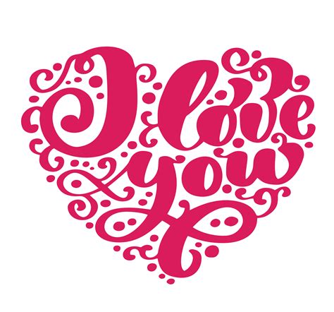 I Love You I Heart You Valentines Day Greeting Card With Calligraphy