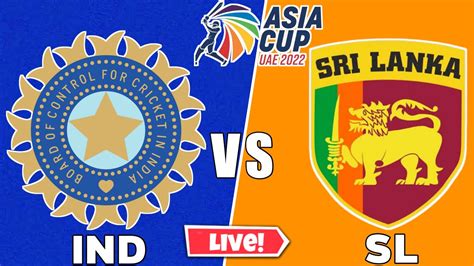 🔴 Live Ind Vs Sl 9th T20i Dubai Live Scores And Commentary Asia Cup