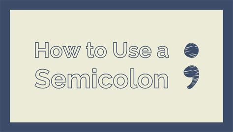 How To Use A Semicolon Writing Academic