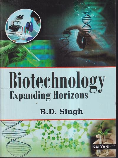 Biotechnology Expanding Horizons B D Singh Kalyani Publishers Pragationline Com