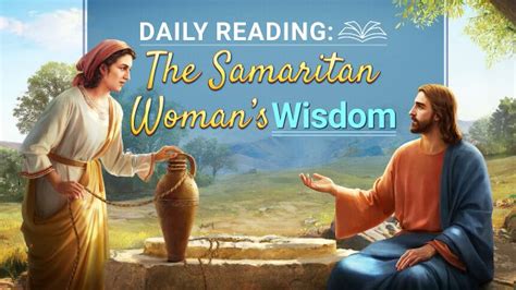 The Key Points Of The Samaritan Woman Recognizing The Lord Jesus Was