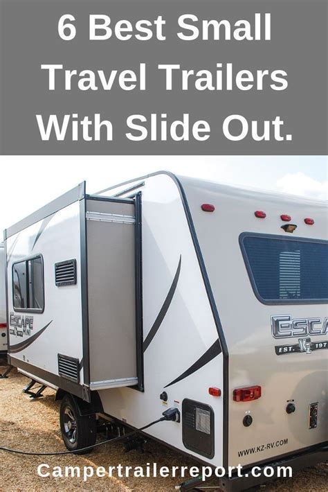 6 Best Small Travel Trailers With Slide Out Artofit