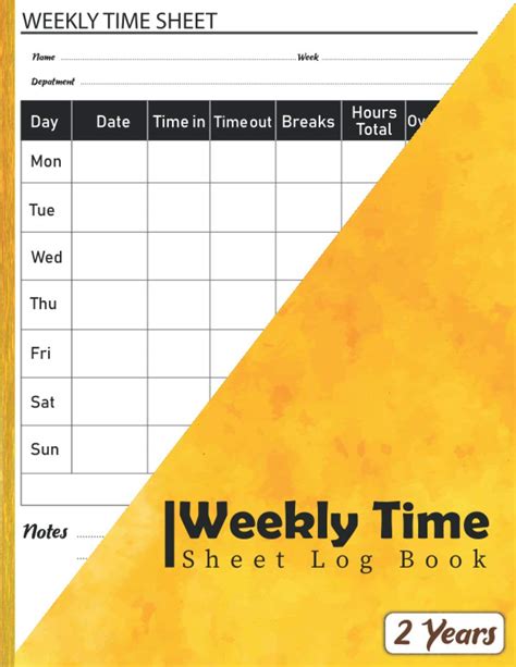 Buy Weekly Time Sheet Log Book 2 Years Weekly Timesheet Log Book To