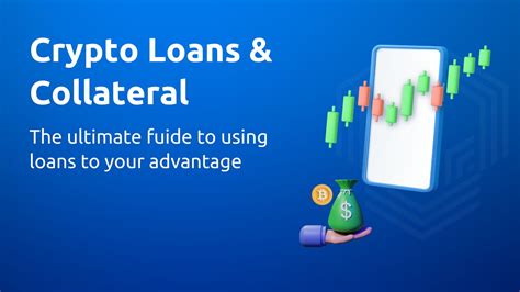 Crypto Loans How To Use Collateral In Your Crypto Trading