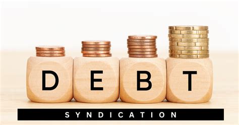 How Do You Choose The Right Debt Syndication Strategy For Your Business
