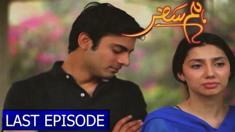 Humsafar Last Episode Review Humsafar Last Full Episode Fawad Khan