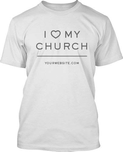 Simple I Love My Church T Shirt Design 379 Shirts With Sayings Quote