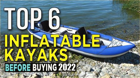 Best Inflatable Kayaks Reviews 2022 Which Is The Best Inflatable
