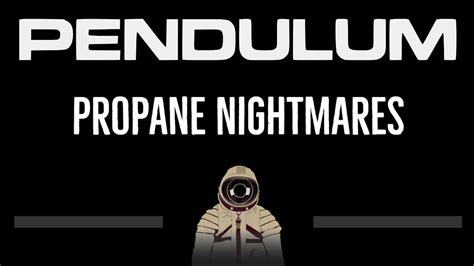 Pendulum Propane Nightmares CC Remastered Video Karaoke