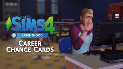 The Sims 4 Parenthood Career Chance Cards