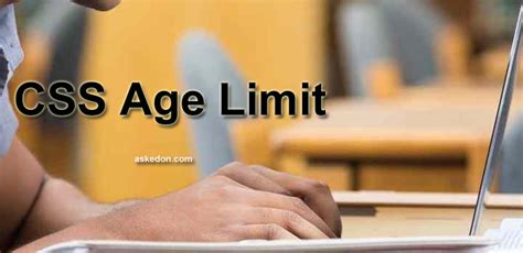 Age Limit For Css Exam In Pakistan Askedon