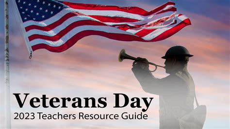 2023 Veterans Day History and Teacher Resource Guide now available for