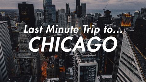 Last Minute Trip To Chicago Youtube
