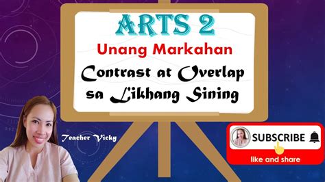 Contrast At Overlap Sa Likhang Sining Arts 2 Youtube