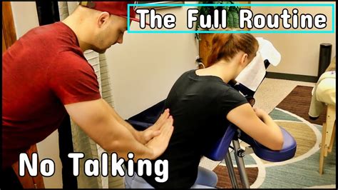 the full body massage routine no talking chair massage youtube