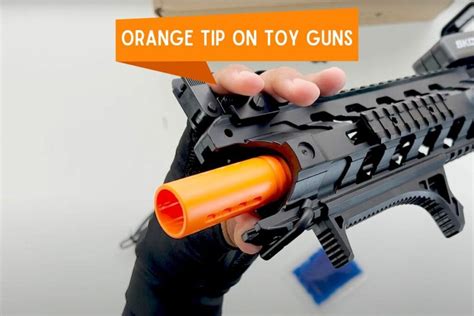 Why Do Toy Guns Have Orange Tips Unveiling The Purpose