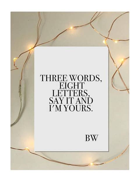 gossip girl blair waldorf quote print three words eight letters say it and i m yours home
