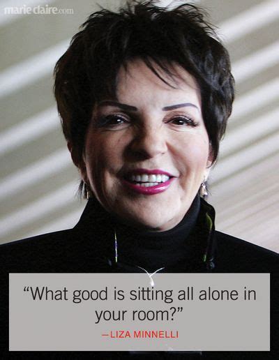 6 Best Liza Minnelli Quotes Advice And Sayings Marie Claire