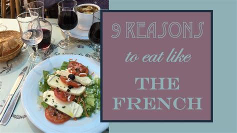 9 Reasons To Eat Like The French Life With Dee