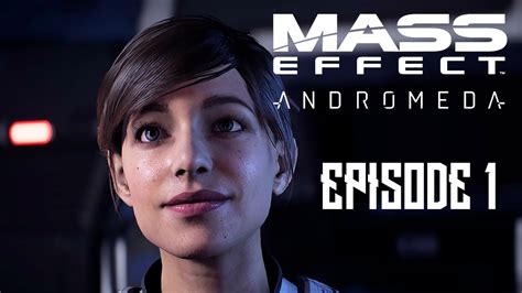 Mass Effect Andromeda Walkthrough Gameplay Episode 01 Sara Ryder
