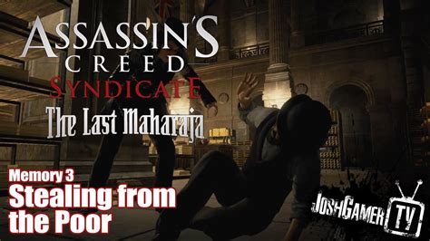 Assassin S Creed Syndicate The Last Maharaja Stealing From The Poor
