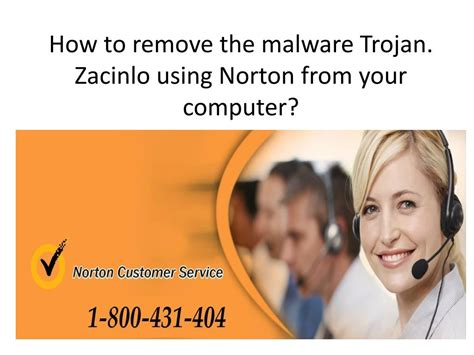Ppt How To Remove The Malware Trojanzacinlo Using Norton From Your