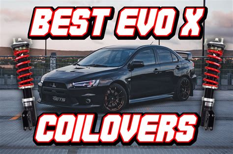Top 10 Best Mitsubishi Evo X Coilovers 2023 The Ultimate Guide