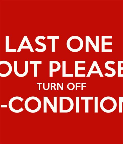 Last One Out Please Turn Off Air Conditioner Poster J Keep Calm O Matic