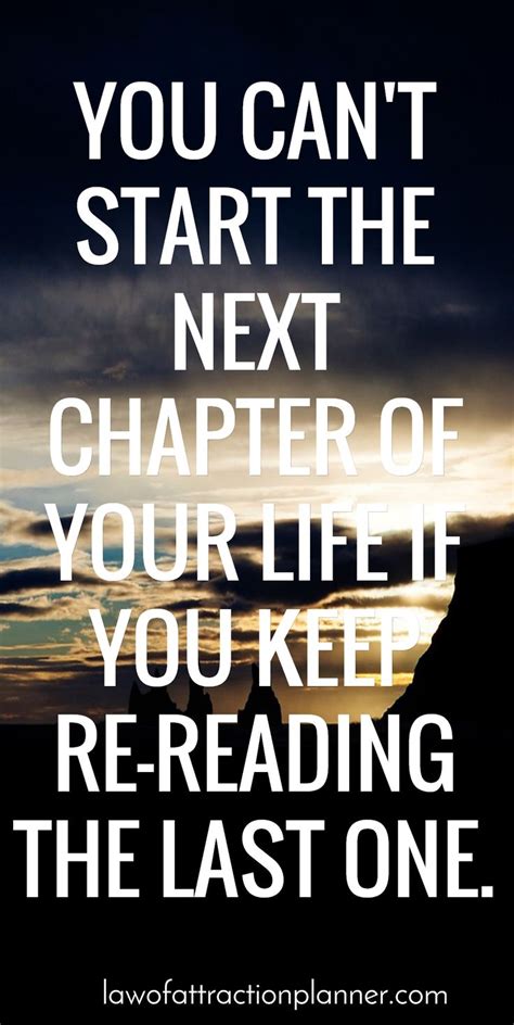 You Cant Start The Next Chapter Of Your Life If You Still Re Reading