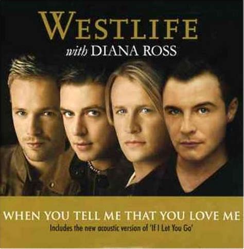 From the album life & love: Lyrics: Westlife - When You Tell Me That You Love Me with ...