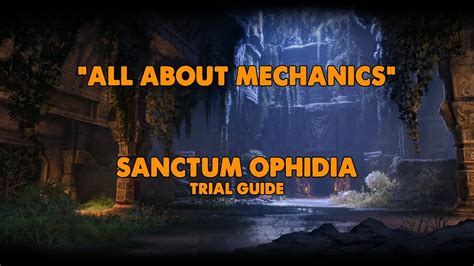 Eso All About Mechanics Sanctum Ophidia Trial Guide Vet Hm Youtube