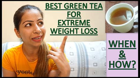 Green Tea For Weight Loss In Summer How When To Use Green Tea For Extreme Weight Loss Fat To