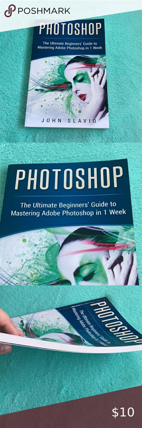 Photoshop The Ultimate Beginners Guide To Mastering Adobe Photoshop In