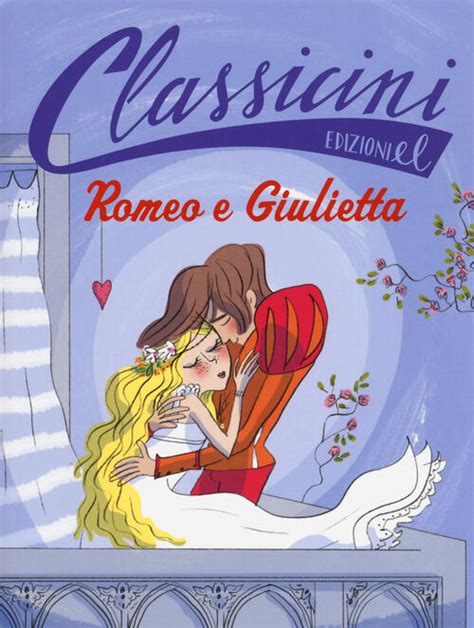 Romeo E Giulietta Da William Shakespeare Roberto Piumini Libro Libraccio It