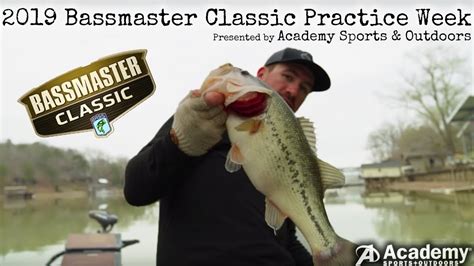 2019 Bassmaster Classic Epic Practice Week Fishing Film Youtube
