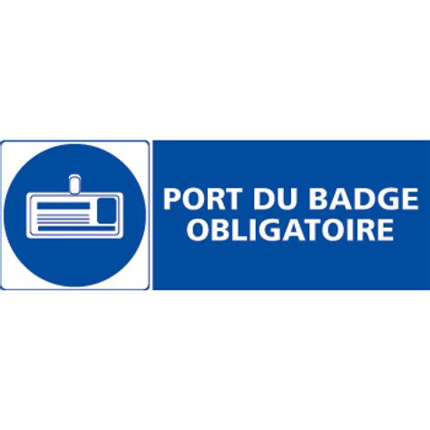 Panneau Rectangulaire Port Du Badge Obligatoire 1 4mepro