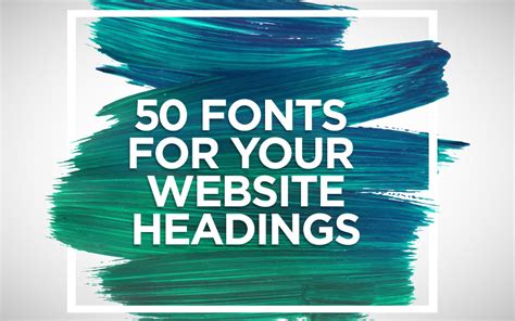 50 Best Fonts For Your Website Headings