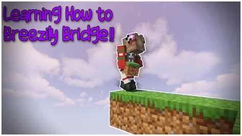 Learning How To Breezily Bridge Minecraft Hypixel Youtube
