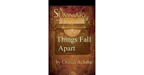 A Summary Of Things Fall Apart By Chinua Achebe By Quark Notes