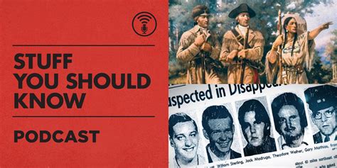 The 10 Best Episodes Of The Stuff You Should Know Podcast