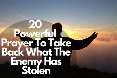20 Powerful Prayer To Take Back What The Enemy Has Stolen