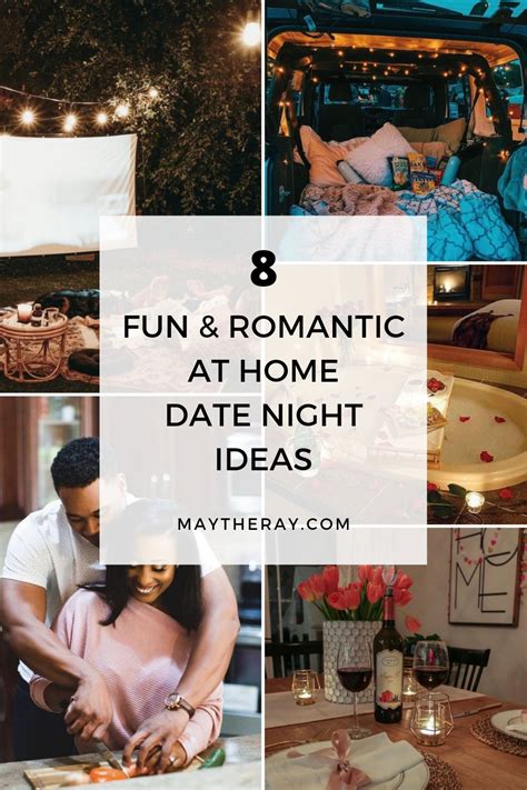 8 Fun And Romantic At Home Date Night Ideas May The Ray