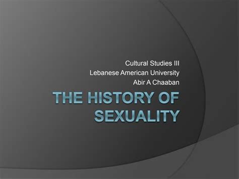 The History Of Sexuality Ppt