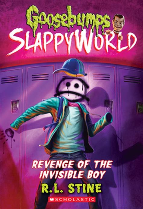 Revenge Of The Invisible Boy Goosebumps Slappyworld 9 9 Rl Stine