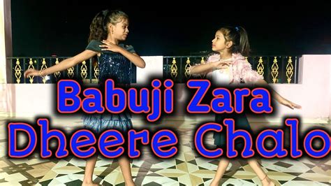 Babuji Zara Dheere Chalo Bollywood Dance Neha Nanni Dum