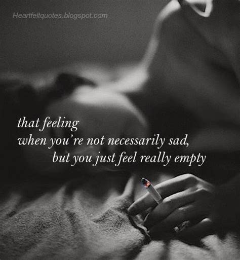 Feeling Empty Quotes Images Feeling Empty Quotes Quotesgram What Matters The Most Is That It