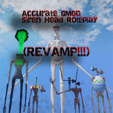 Accurate Gmod Siren Head Roleplay Fixeds для Roblox Игра Скачать